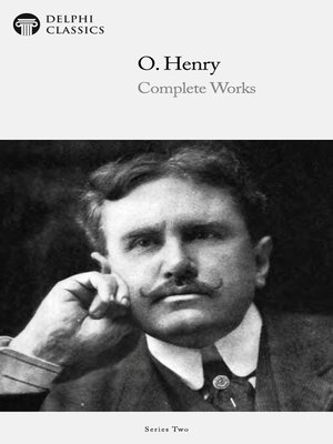 cover image of Delphi Complete Works of O. Henry (Illustrated)